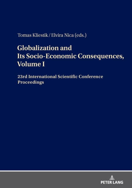 Globalization and Its Socio-Economic Consequences, Volume I
