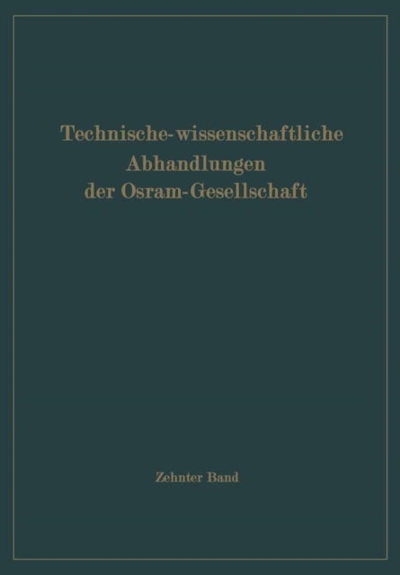 Technisch-wissenschaftliche Abhandlungen der Osram-Gesellschaft