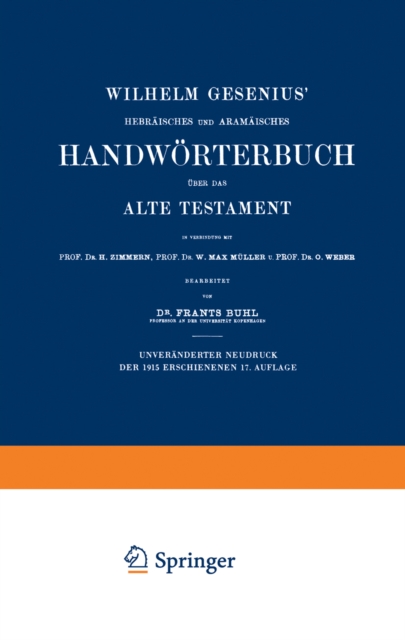 Wilhelm Gesenius’ Hebräisches und Aramäisches Handwörterbuch über das Alte Testament
