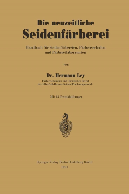 Die neuzeitliche Seidenfärberei