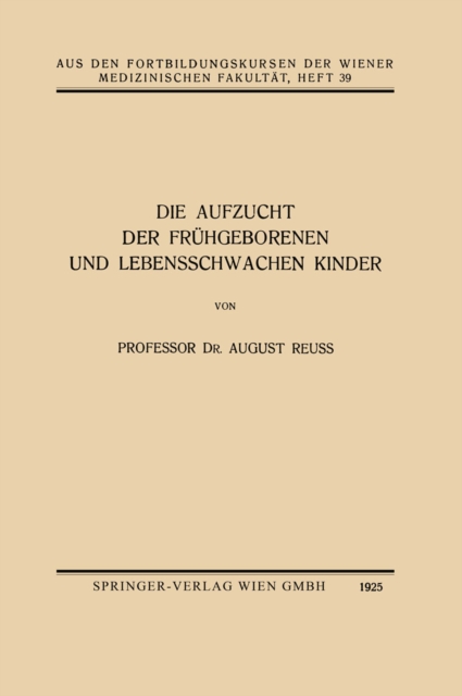 Die Aufzucht der Frühgeborenen und Lebensschwachen Kinder