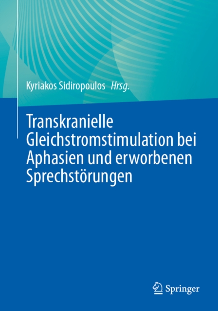 Transkranielle Gleichstromstimulation bei Aphasien und erworbenen Sprechstörungen