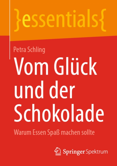 Vom Gluck und der Schokolade