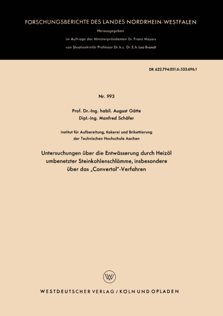 Untersuchungen über die Entwässerung durch Heizöl umbenetzter Steinkohlenschlämme, insbesondere über das „Convertol“-Verfahren