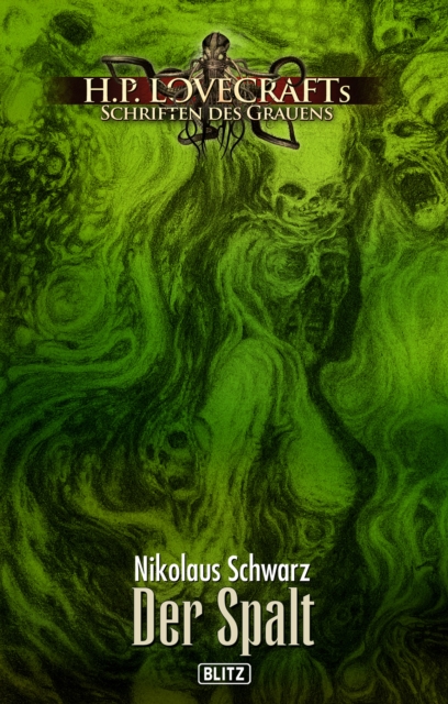 Lovecrafts Schriften des Grauens 52: Der Spalt