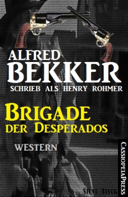 Brigade der Desperados: Western