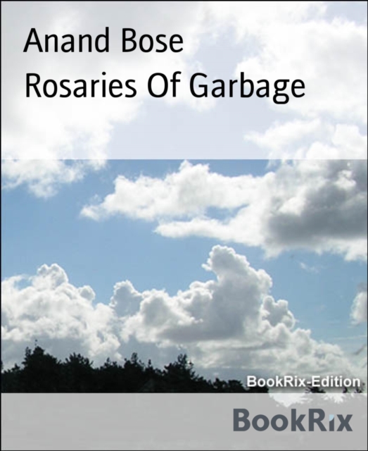Rosaries Of Garbage