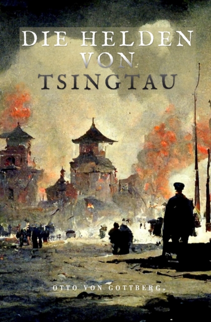 Die Helden von Tsingtau