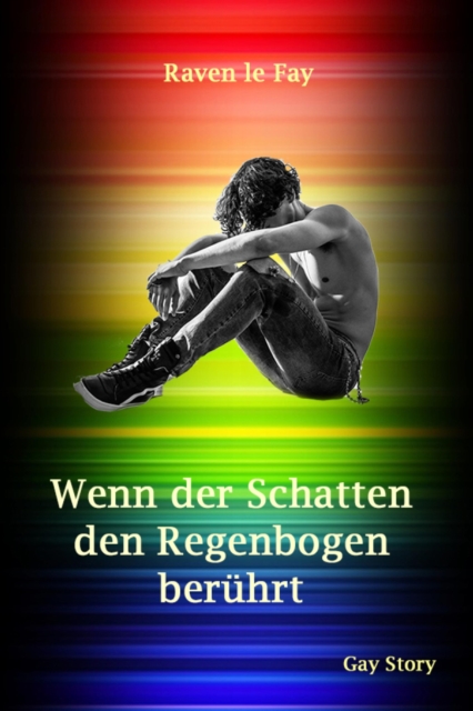 Wenn der Schatten den Regenbogen beruhrt