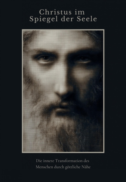 Christus im Spiegel der Seele