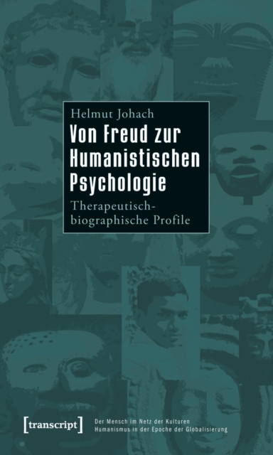 Von Freud zur Humanistischen Psychologie