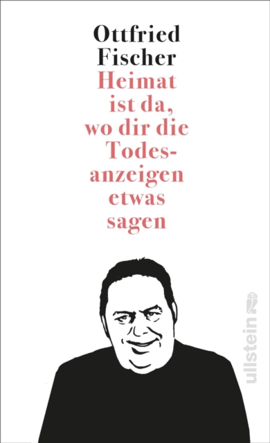 Heimat ist da, wo dir die Todesanzeigen etwas sagen