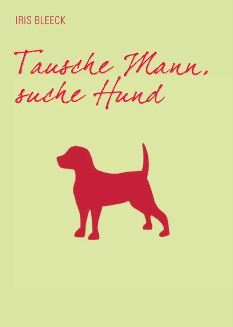 Tausche Mann suche Hund