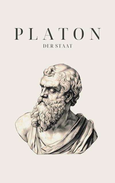 Der Staat - Platons Meisterwerk
