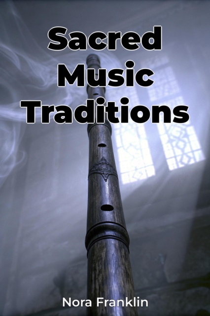 Sacred Music Traditions