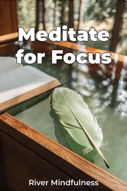 Meditate for Focus