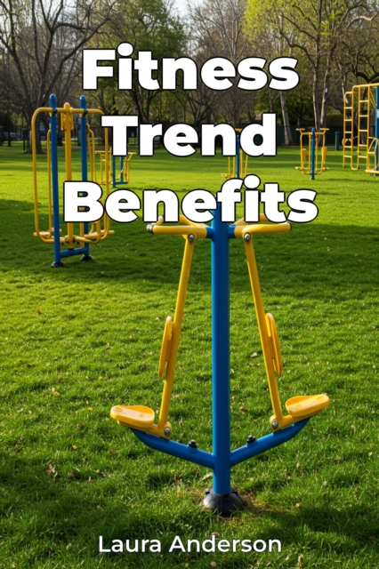 Fitness Trend Benefits