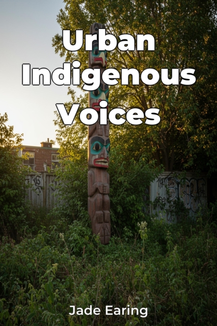 Urban Indigenous Voices
