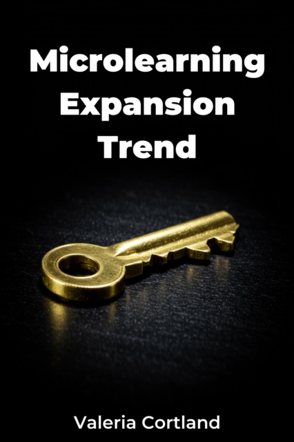 Microlearning Expansion Trend