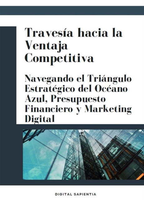 TRAVESÍA HACIA LA VENTAJA COMPETITIVA