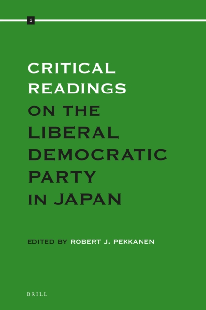 Critical Readings on the Liberal Democratic Party in Japan