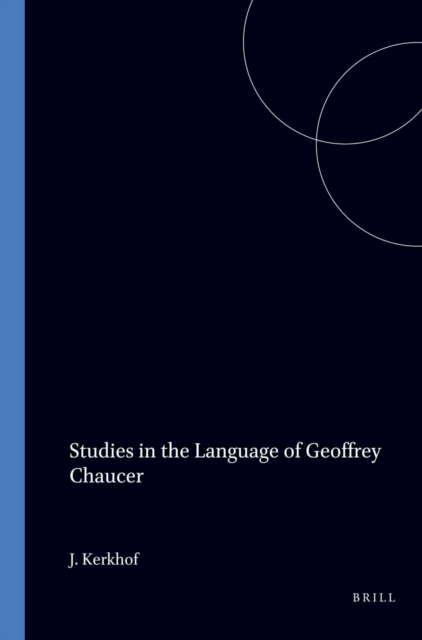 Studies in the Language of Geoffrey Chaucer
