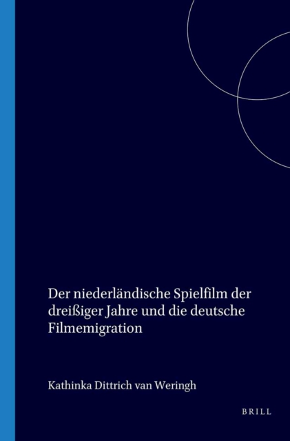 niederlandische Spielfilm der dreiiger Jahre und die deutsche Filmemigration