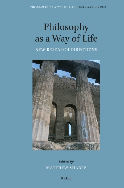 Philosophy as a Way of Life: New Research Directions