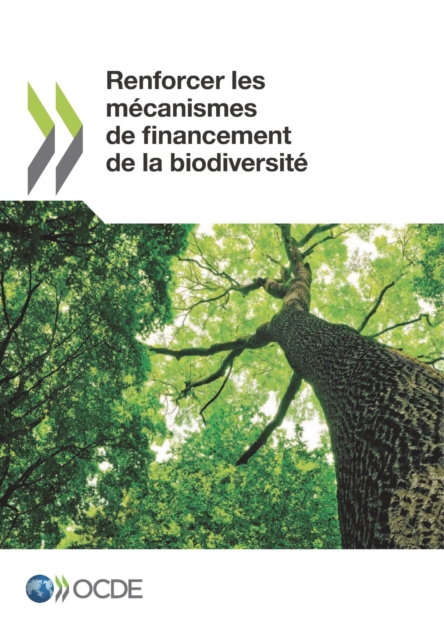 Renforcer les mecanismes de financement de la biodiversite