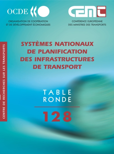 Tables Rondes CEMT Systemes nationaux de planification des infrastructures de transport