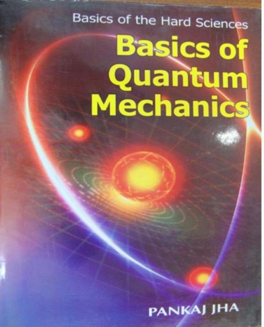 Basics Of Quantum Mechanics