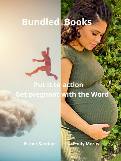Bundled Books: Get pregnant with the Word | Put it to action