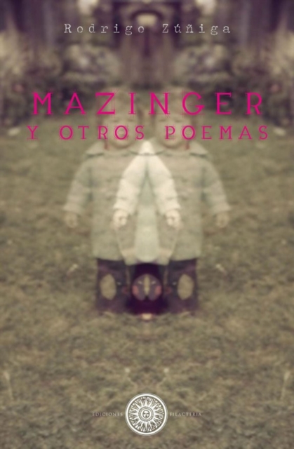 Mazinger y otros poemas