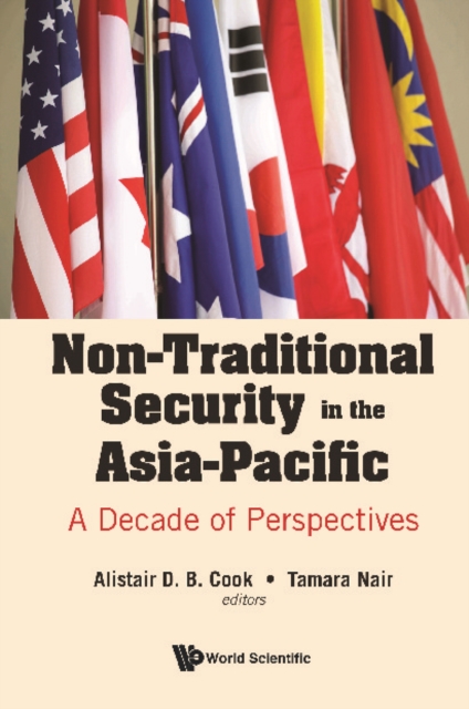Non-traditional Security In The Asia-pacific: A Decade Of Perspectives