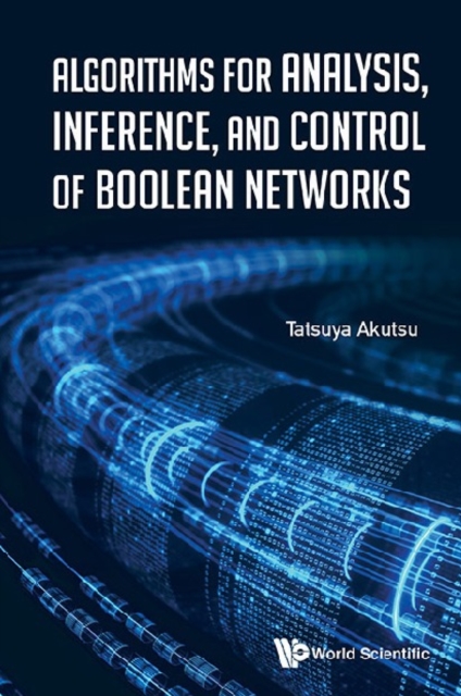 Algorithms For Analysis, Inference, And Control Of Boolean Networks