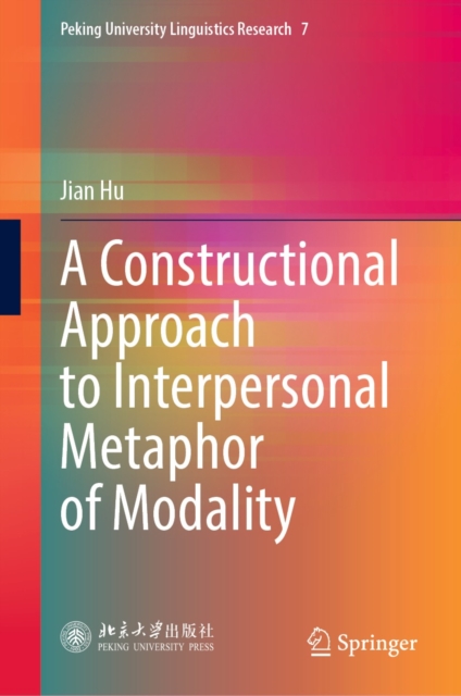 Constructional Approach to Interpersonal Metaphor of Modality