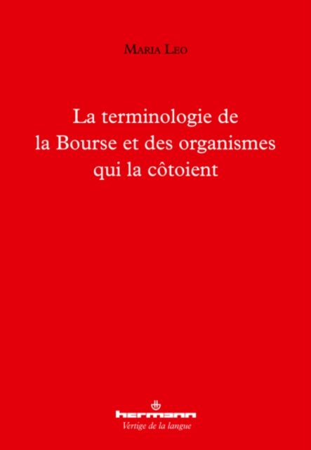 La terminologie de la Bourse et des organismes qui la côtoient