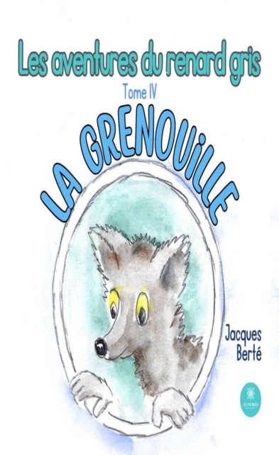 Les aventures du renard gris - Tome 4