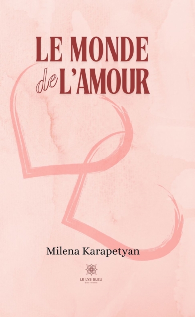 Le monde de l'amour