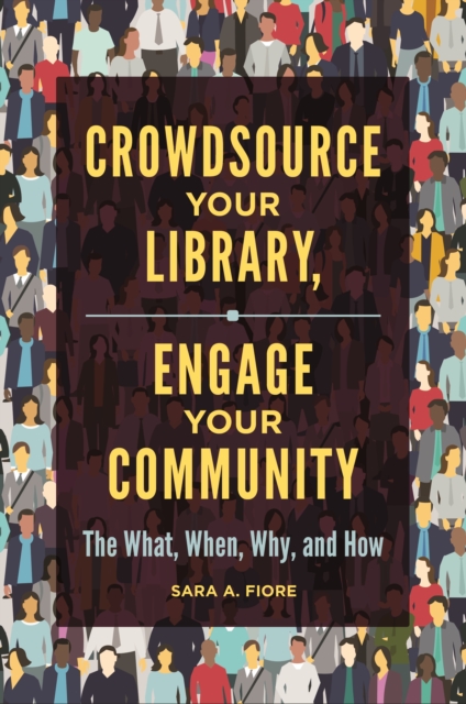 Crowdsource Your Library, Engage Your Community