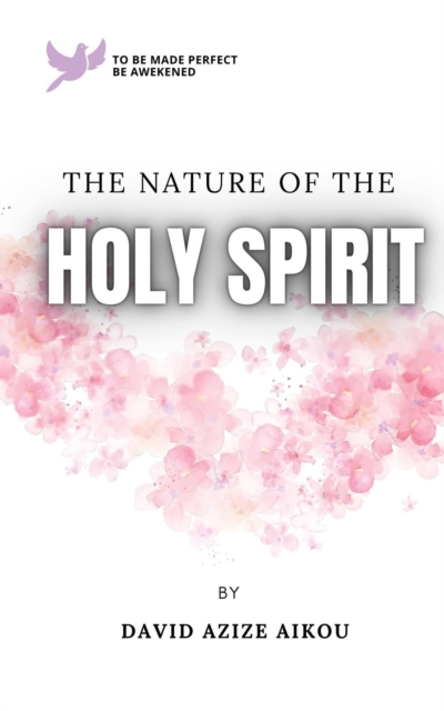 Nature Of The Holy Spirit