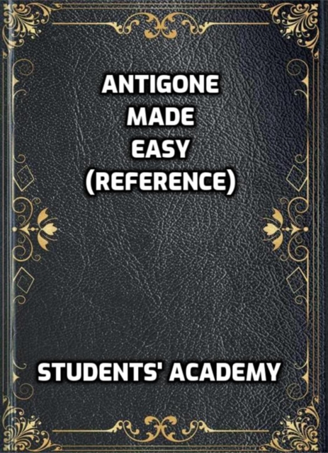 Antigone Made Easy (Reference)