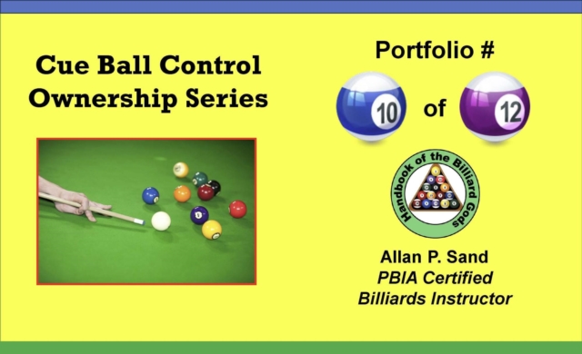 Cue Ball Control Ownership Series, Portfolio #10 of 12