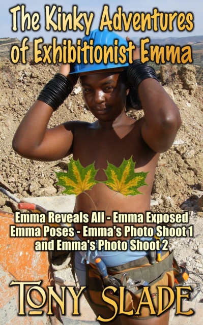 Kinky Adventures of Exhibitionist Emma