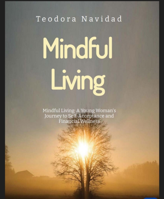 Mindful Living: A Young Women's Journey to Self-Acceptance and Financial Wellness