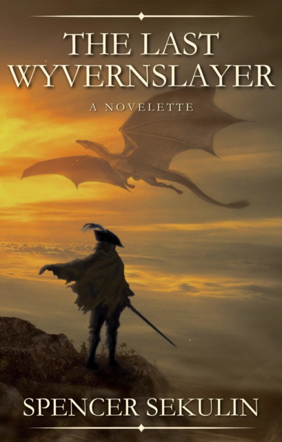 Last Wyvernslayer