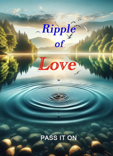 Ripple of Love - Pass It On