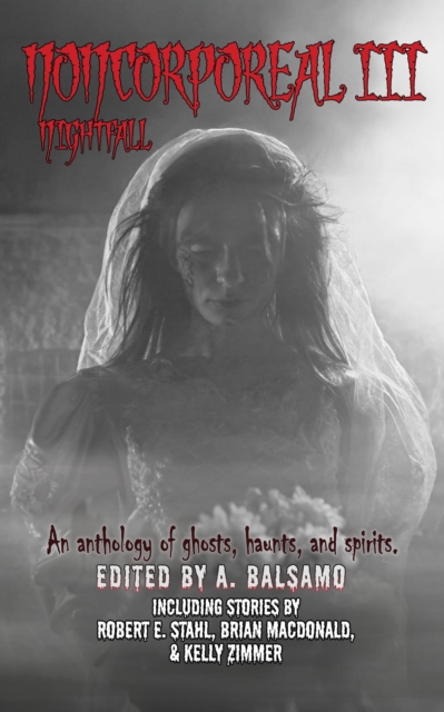 Noncorporeal III: Nightfall