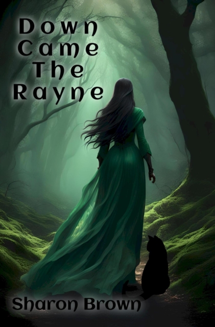 Down Came The Rayne