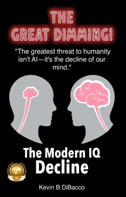 Great Dimming-&quote;The Modern IQ Decline&quote;